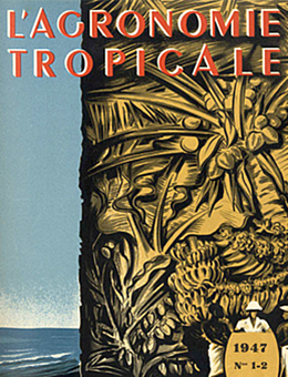 L'Agronomie tropicale, 1947 (Source : Cirad)